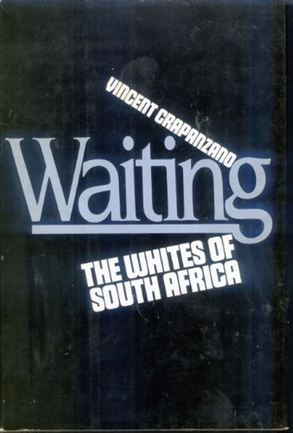 Cover Art for B01K3LVMWA, Waiting: The Whites of South Africa by Vincent Crapanzano (1985-12-31) by 