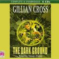 Cover Art for 9780754066873, The Dark Ground by Gillian Cross