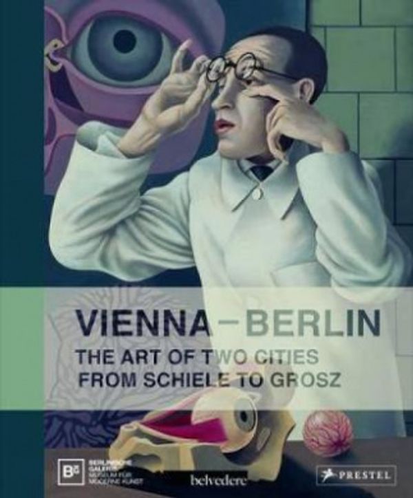 Cover Art for 9783791353296, Vienna-Berlin by Husslein-arco, Kohler, burmeister, Klee