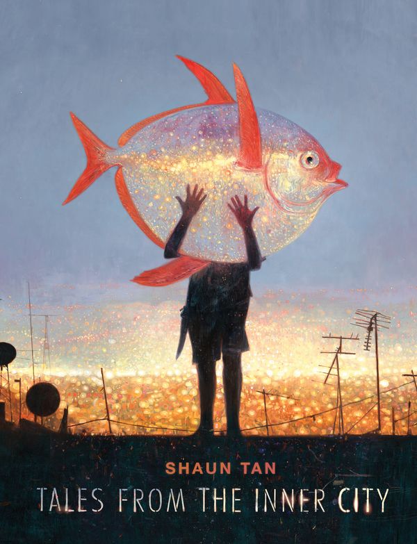 Cover Art for 9781760523534, Tales from the Inner City by Shaun Tan