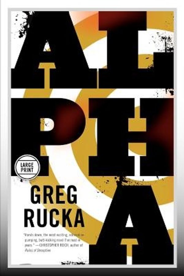 Cover Art for 9780316250481, Alpha by Greg Rucka