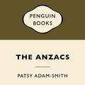 Cover Art for 9780143571667, The ANZACS: War Popular Penguins by Patsy Adam-Smith