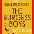 Cover Art for 9781539004400, Trivia: The Burgess Boys: A Novel By Elizabeth Strout (Trivia-On-Books) by Trivion Books