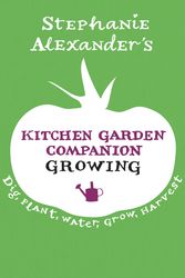 Cover Art for 9781921384356, Kitchen Garden Companion: Growing by Stephanie Alexander