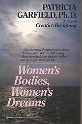 Cover Art for 9780345339058, Women's Bodies, Women's Dreams by Patricia Garfield Ph.D.