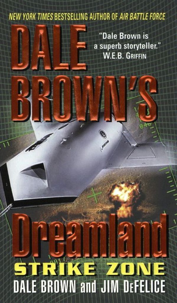Cover Art for 9780060502836, Strike Zone (Dale Brown's Dreamland) by Dale Brown, Jim DeFelice