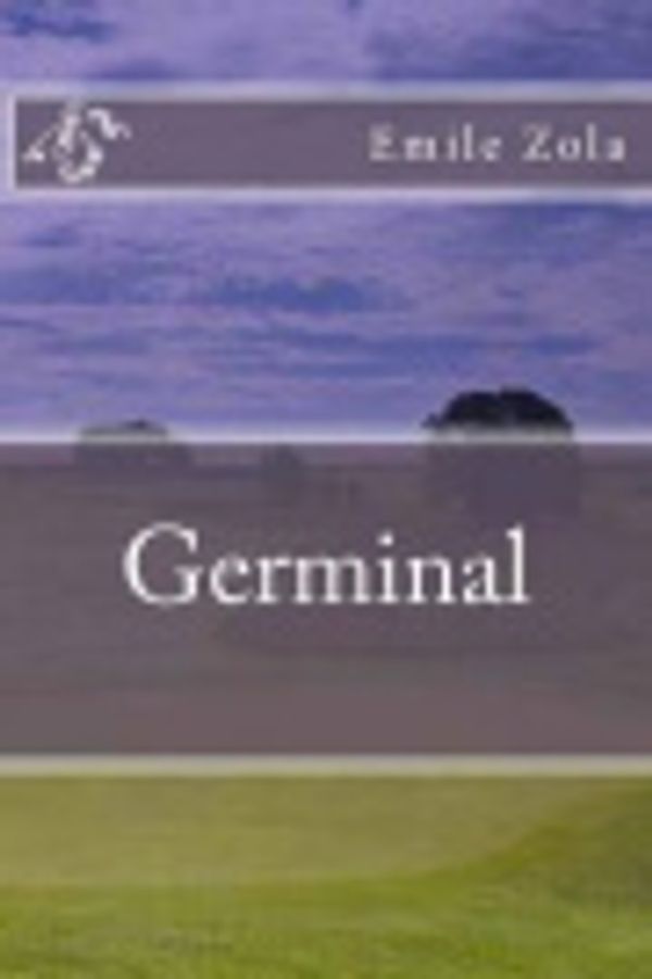 Cover Art for 9781540692931, Germinal by Emile Zola