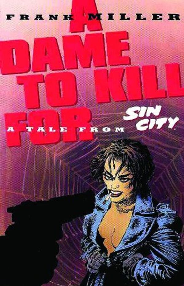 Cover Art for 9781569710685, A Dame to Kill for (Sin City) by Frank Miller