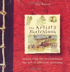 Cover Art for 9781581802115, Artists Sketchbook by Lucy Watson