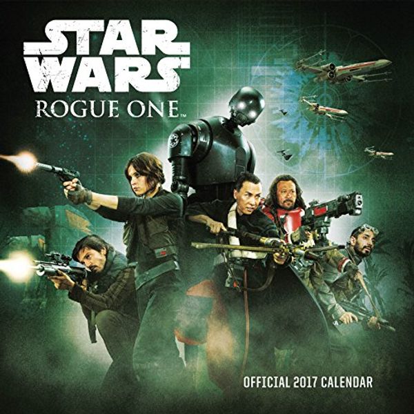 Cover Art for 9781785491207, 2017 Star Wars Rogue One Calendar by Danilo