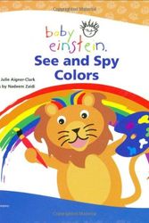 Cover Art for 9781423100027, See and Spy Colors by Julie Aigner-Clark