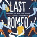 Cover Art for 9780349416915, The Last Romeo: A razor-sharp, laugh-out-loud debut by Justin Myers