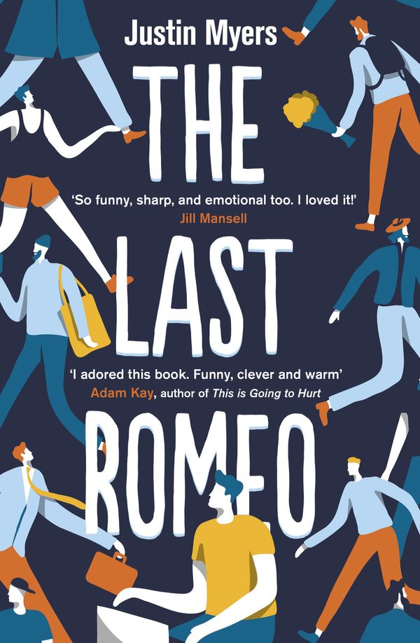 Cover Art for 9780349416915, The Last Romeo: A razor-sharp, laugh-out-loud debut by Justin Myers