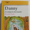 Cover Art for 9788420441023, DANNY EL CAMPEON DEL MUNDO by Roald Dahl