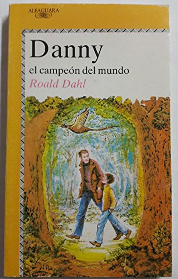 Cover Art for 9788420441023, DANNY EL CAMPEON DEL MUNDO by Roald Dahl