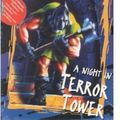 Cover Art for 9780763400866, A Night in Terror Tower (Goosebumps) by R. L. Stine