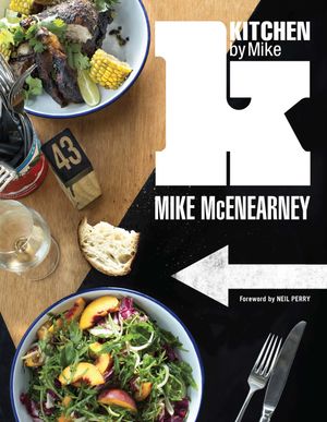 Cover Art for 9781921383502, Kitchen by Mike by Mike McEnearney