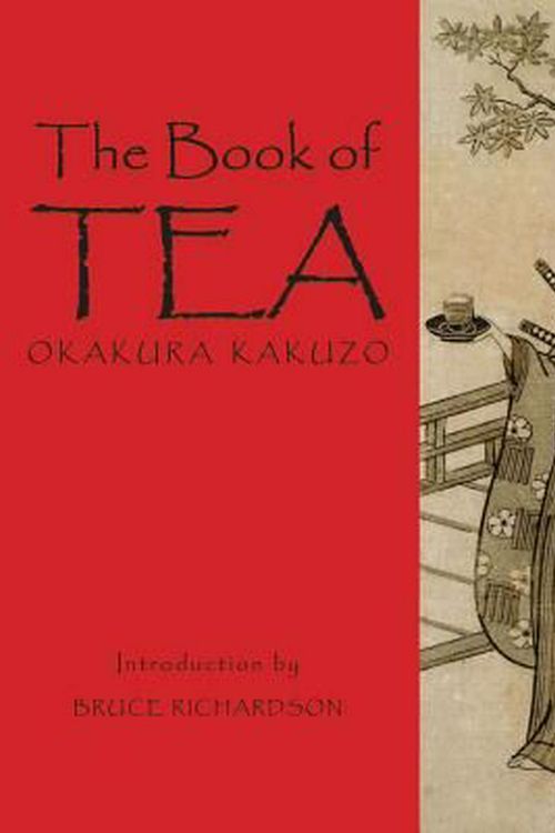 Cover Art for 9780983610601, The Book of Tea: Okakura Kakuzo by Okakura Kakuzo