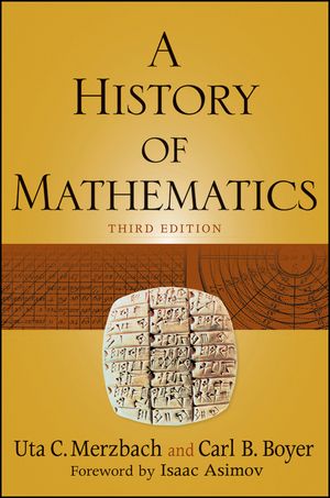 Cover Art for 9780470630563, A History of Mathematics by Carl B. Boyer, Uta C. Merzbach