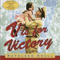 Cover Art for 9780679961987, V Is for Victory : America Remembers World War II by Kathleen Krull