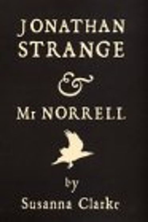 Cover Art for 9780747578093, Jonathan Strange & Mr Norrell special edition by Susanna Clarke