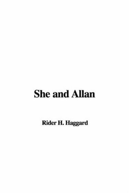 Cover Art for 9781414265988, She and Allan by H. Rider Haggard