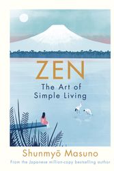 Cover Art for 9780241371831, Zen: The Art of Simple Living by Shunmyo Masuno