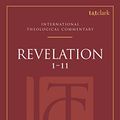 Cover Art for B07932CSTJ, Revelation 1-11 (T&T Clark International Theological Commentary) by Peter J. Leithart