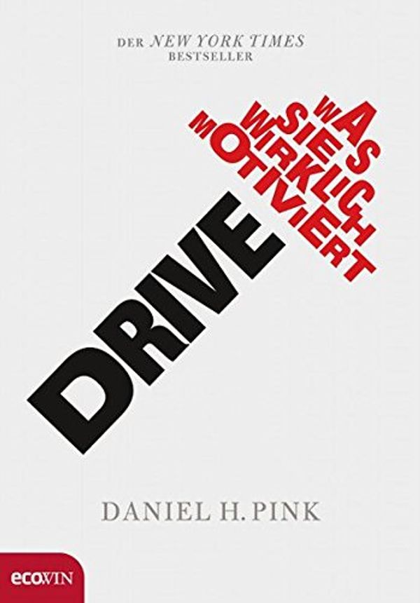 Cover Art for 9783902404954, Drive by Daniel H. Pink