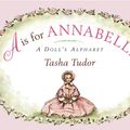 Cover Art for 9780689869969, A is for Annabelle by Tasha Tudor