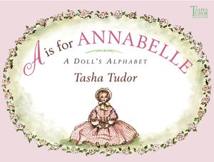 Cover Art for 9780689869969, A is for Annabelle by Tasha Tudor