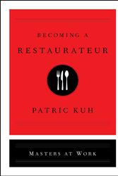 Cover Art for 9781982103309, Becoming a Restaurateur (Masters at Work) by Patric Kuh