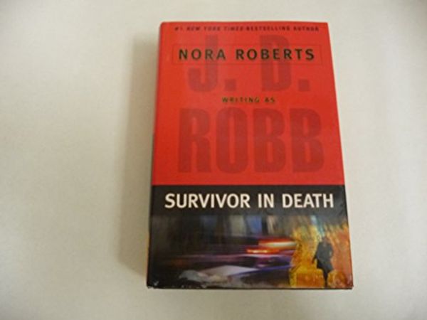 Cover Art for 9780739449783, Survivor in Death (in death, 20) by j d robb