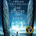 Cover Art for B084VV7V4N, The Doors of Eden by Adrian Tchaikovsky