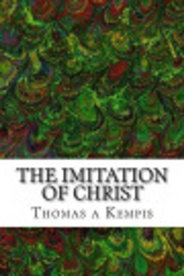 Cover Art for 9781489524782, The Imitation of Christ by Thomas a Kempis