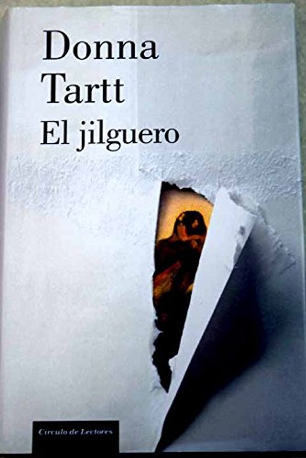 Cover Art for 9788467261240, El jilguero by Donna Tartt