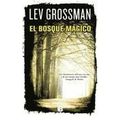 Cover Art for B00AAC40MM, [ El Bosque Magico = The Magician King (Latrama (Paperback)) (Spanish) - Greenlight ] By Grossman, Lev (Author) [ Apr - 2012 ] [ Paperback ] by Lev Grossman