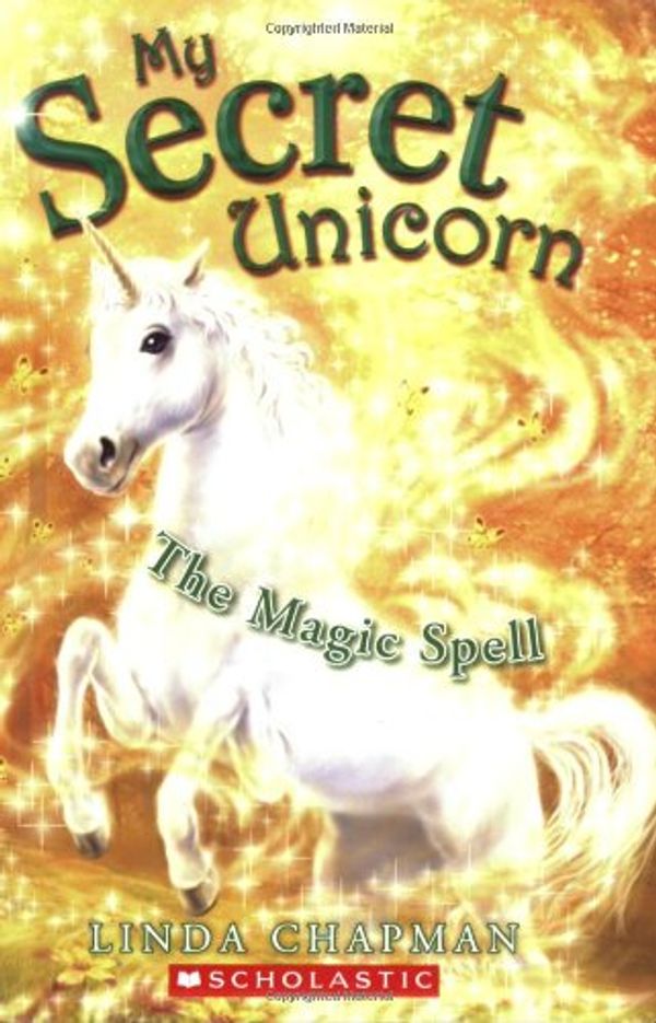 Cover Art for 9780439813822, The Magic Spell by Linda Chapman