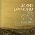Cover Art for 9781846147586, The World Until Yesterday by Jared Diamond