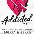 Cover Art for B00DE5EBZ8, Addicted to You (Addicted Series Book 1) by Krista Ritchie, Becca Ritchie