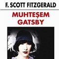 Cover Art for 9789753854016, Muhtesem Gatsby. Translated by Elif Yildirim by Francis Scott Key Fitzgerald