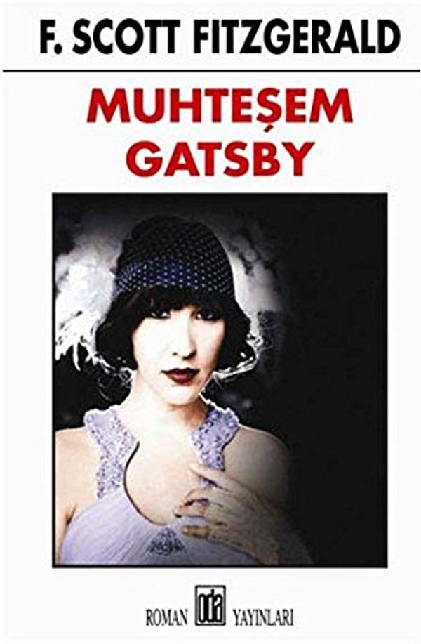 Cover Art for 9789753854016, Muhtesem Gatsby. Translated by Elif Yildirim by Francis Scott Key Fitzgerald