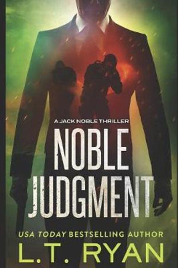 Cover Art for 9781980612117, Noble Judgment (Jack Noble #9) by L.t. Ryan