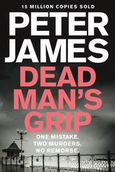 Cover Art for 9781509898886, Dead Man's Grip: A Roy Grace Novel 7 by Peter James