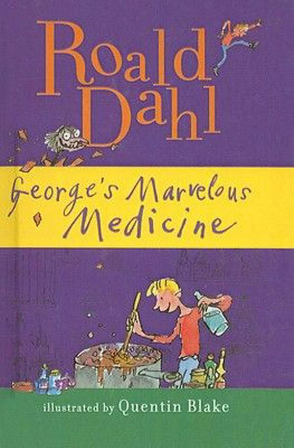 Cover Art for 9780756987770, George’s Marvelous Medicine by Roald Dahl
