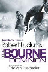 Cover Art for 9781409116431, Robert Ludlum's The Bourne Dominion by Robert Ludlum, Eric Van Lustbader