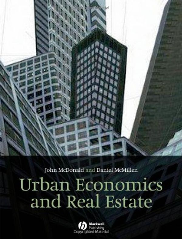 Cover Art for 9781405131186, Urban Economics and Real Estate by John F. McDonald