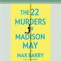 Cover Art for 9780369377524, The 22 Murders of Madison May by Max Barry