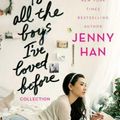 Cover Art for 9781481495363, The to All the Boys I've Loved Before Collection: To All the Boys I've Loved Before; P.S. I Still Love You; Always and Forever, Lara Jean by Jenny Han