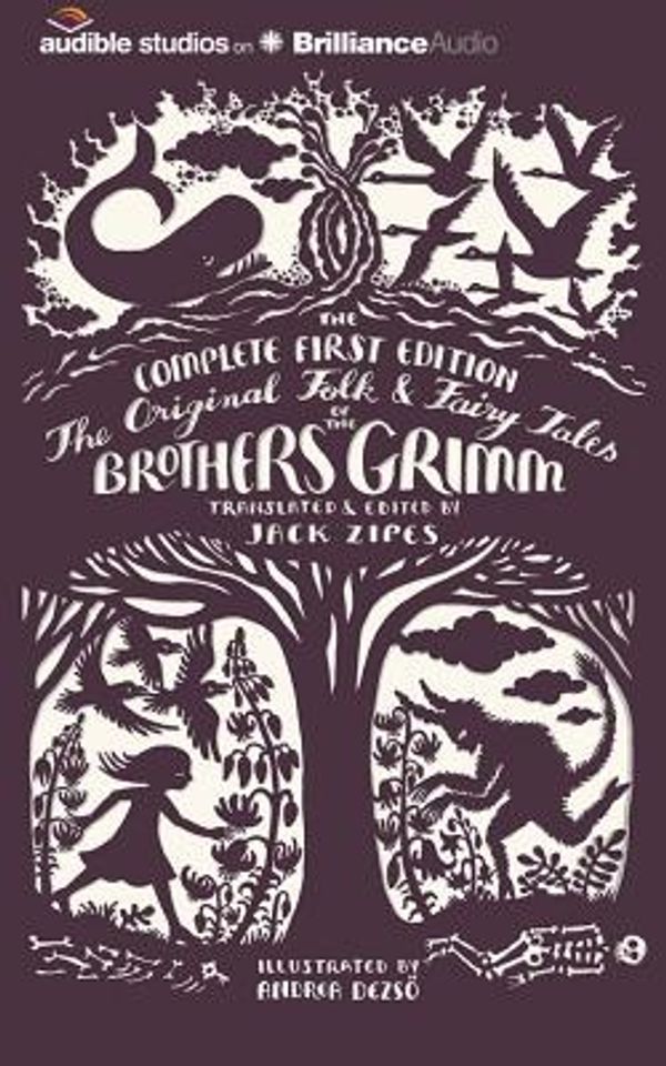 Cover Art for 9781491588000, The Original Folk and Fairy Tales of the Brothers Grimm: The Complete First Edition by Jacob Grimm